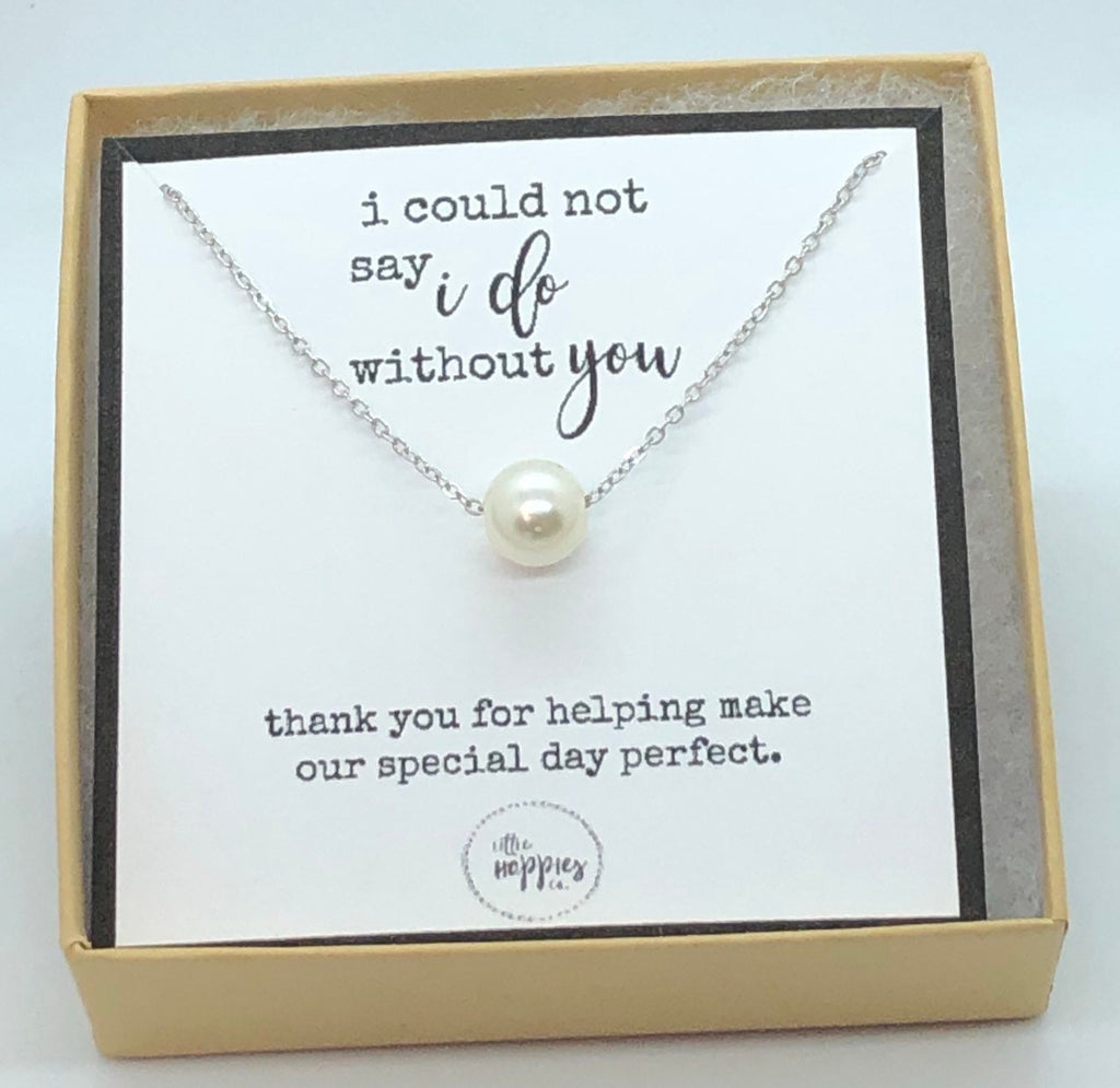 Bridesmaid proposal, bridesmaids gifts, bridesmaid necklace, wedding party gift, I couldn't say I do without you, gift set for bridesmaid