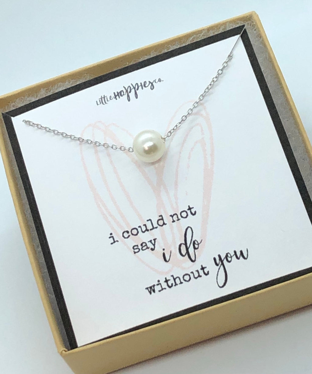 Bridesmaid proposal, bridesmaids gifts, bridesmaid necklace, wedding party gift, I couldn't say I do without you, gift set for bridesmaid