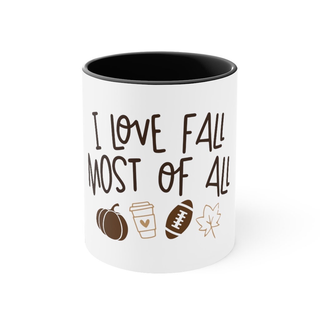 Coffee Mug, Fall Coffee Mug, Football Season, I love fall most of all, Fall gifts, Cute coffee mugs, small gift, Fall decor, Birthday
