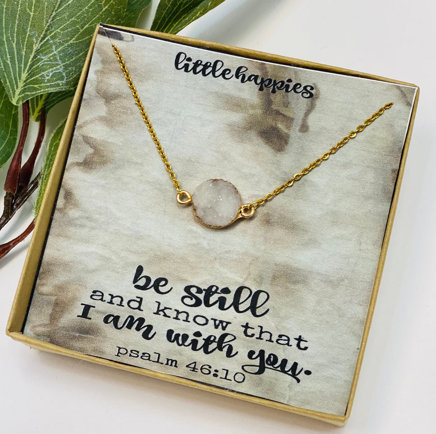 Christian Jewelry, Be Still and Know, Inspirational Bible Quotes, Encouragement gift, Faith Necklace, Druzy, Sympathy gift, Miscarriage gift