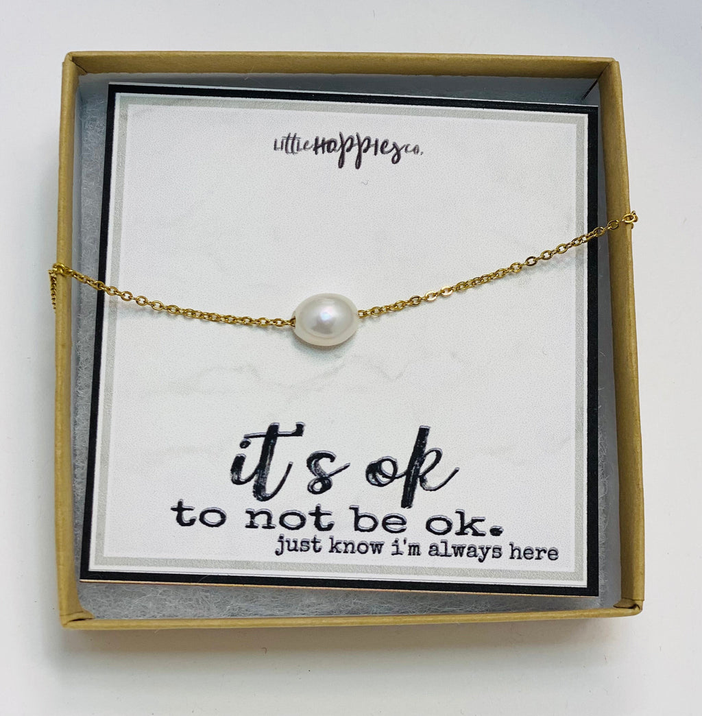 Encouragement gift, miscarriage necklace, sympathy necklace, sympathy gift, loss of a loved one, pet death, it’s ok that your are not ok