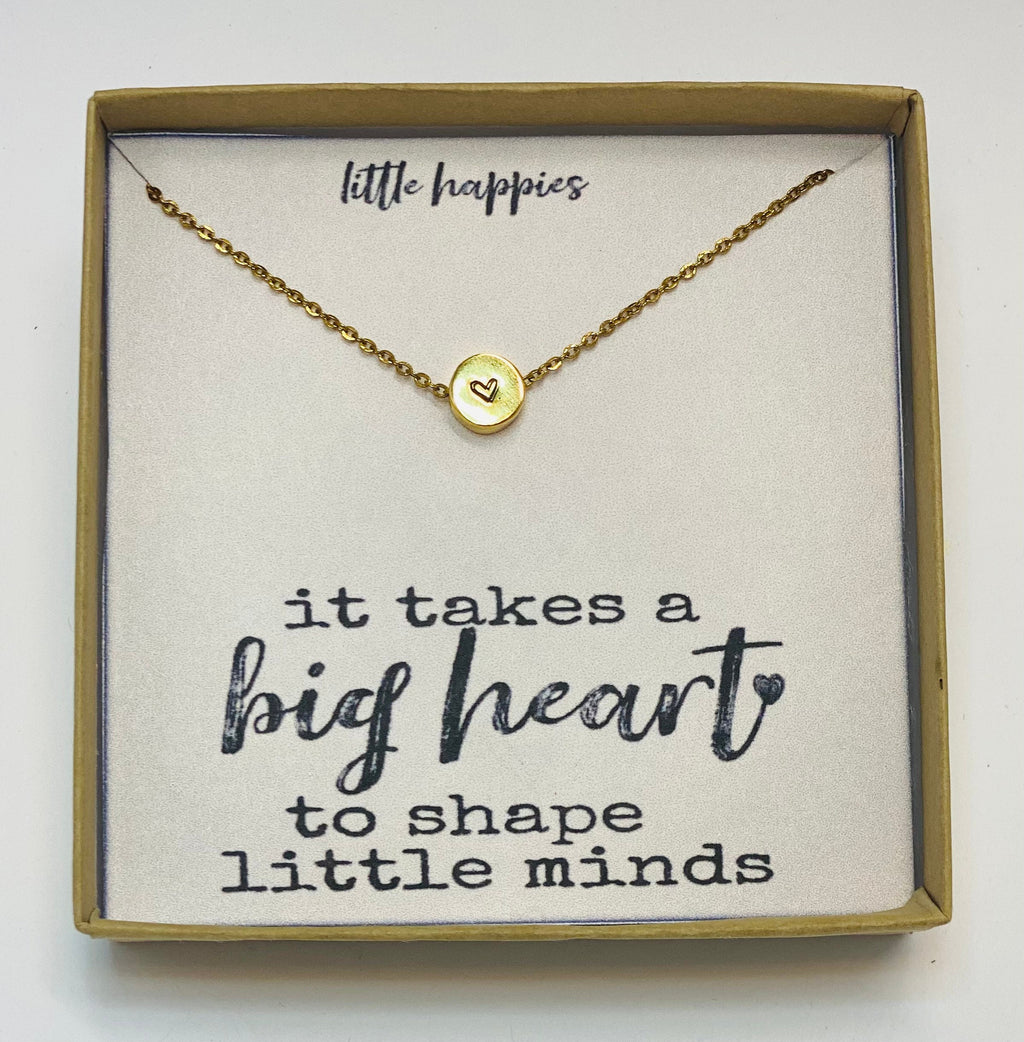 It takes a big heart, Teacher appreciation, Teacher jewelry, Teacher necklace, Inspirational teacher quote, to shape little minds