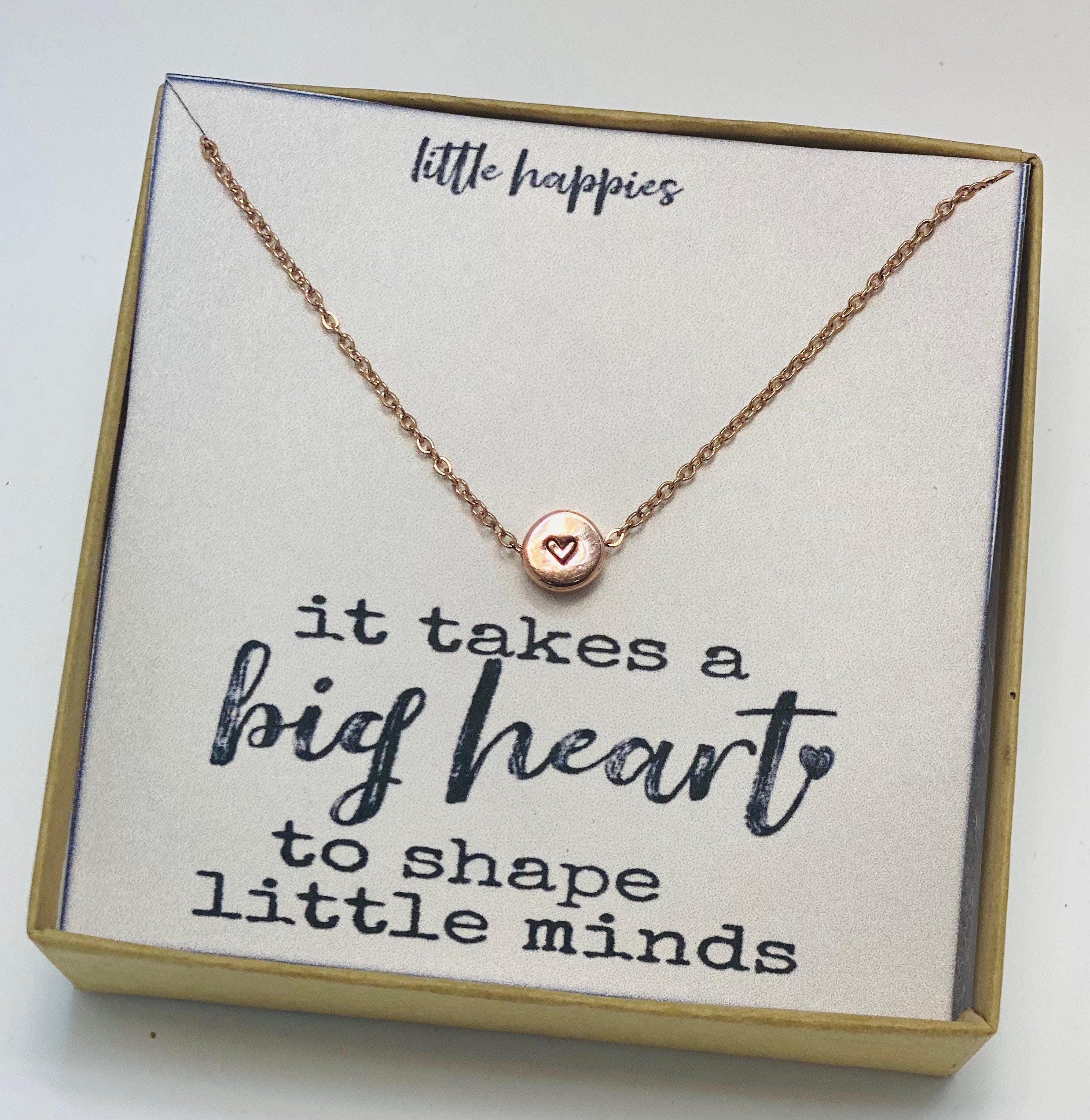 It takes a big heart, Teacher appreciation, Teacher jewelry, Teacher necklace, Inspirational teacher quote, to shape little minds