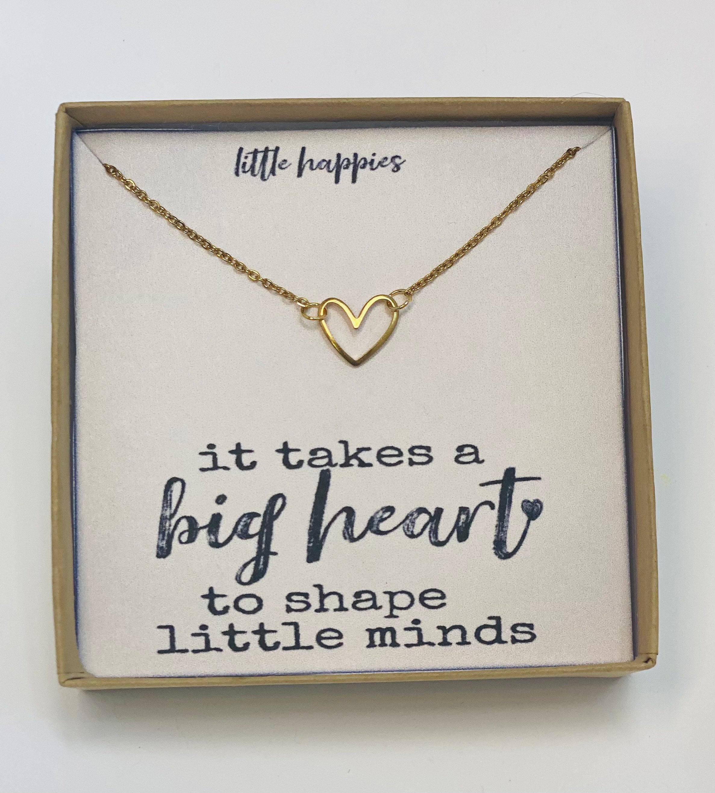 It takes a big heart to shape little minds, Thank you teacher, teacher gift, teacher appreciation, teacher, heart